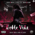 Bryan La Mente Del Equipo Ft. J-Many & Naddy - Doble Vida MP3